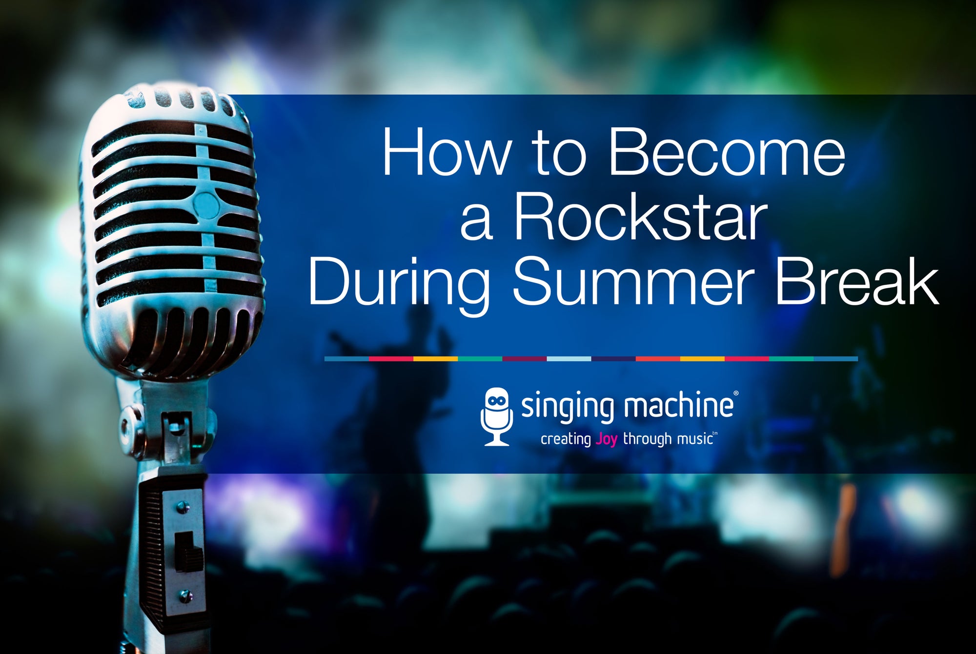 How to Become a Rockstar During Summer Break